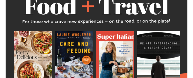 Twelve book covers relating to food and travel. Title says Food + Travel for those who crave new experiences - on the road, or on the plate.