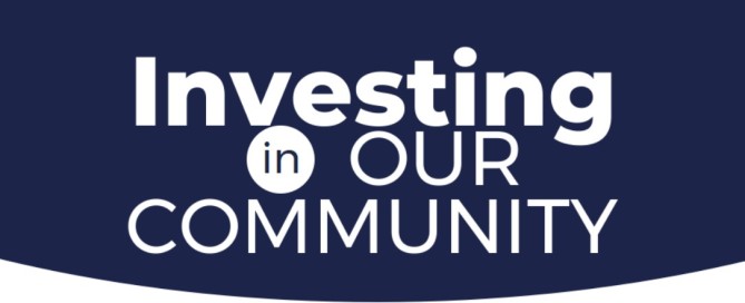 Banner that says investing in our community.